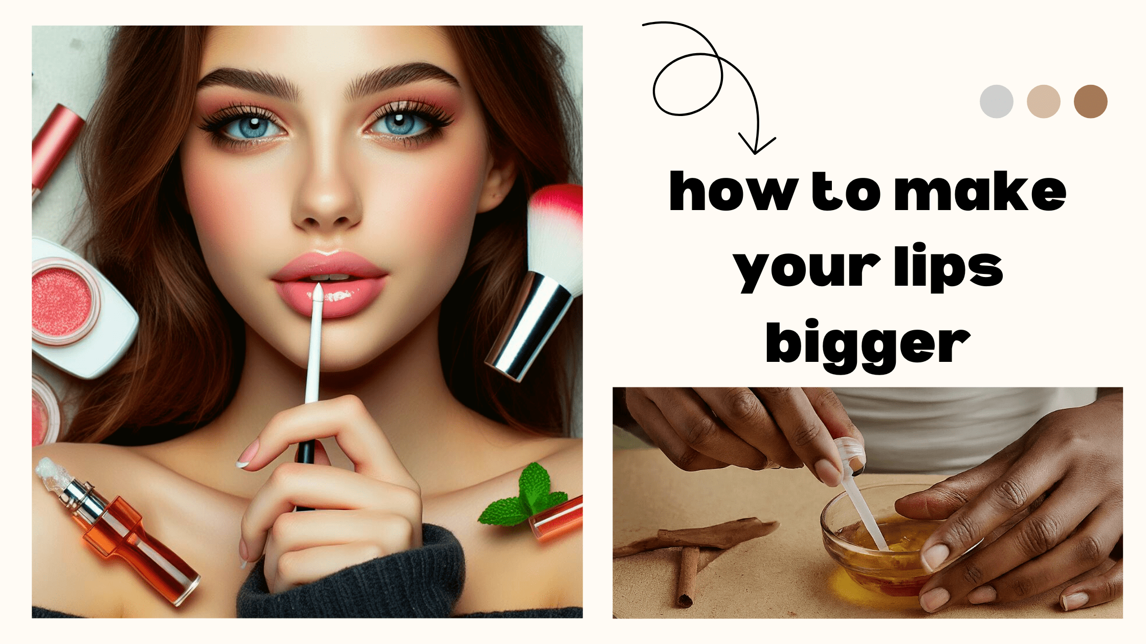 How to make your lips bigger